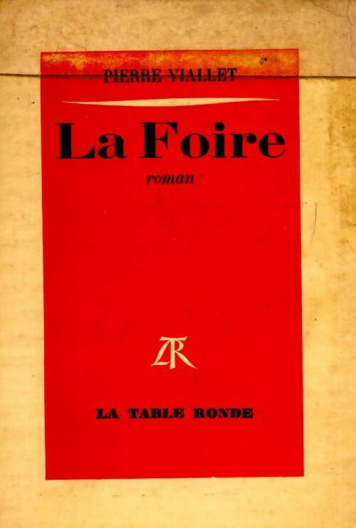 La foire - Pierre Viallet - Livre