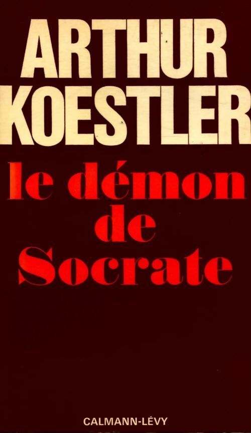 Le démon de Socrate - Arthur Koestler - Livre