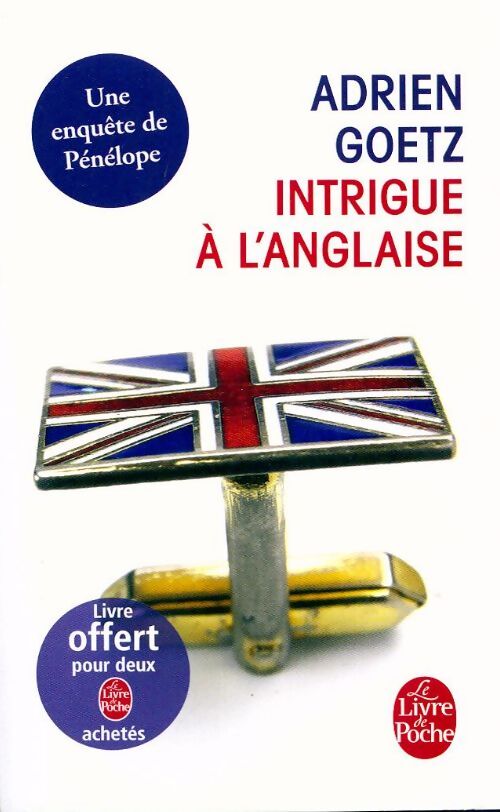Intrigue à l'anglaise - Adrien Goetz - Livre