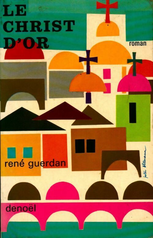 Le christ d or - René Guerdan - Livre
