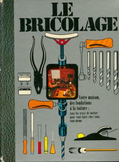 Le bricolage - Iselin Bernard - Livre
