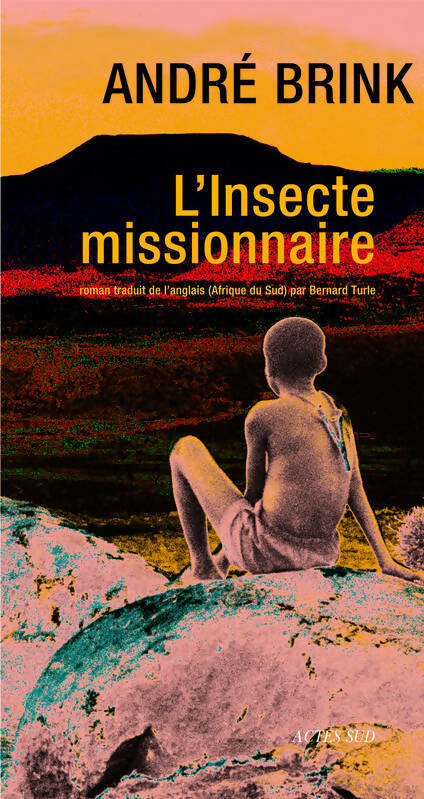 L'insecte missionnaire - André Brink - Livre