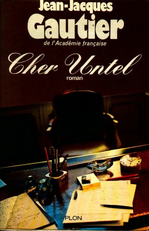 Cher untel - Jean-Jacques Gautier - Livre