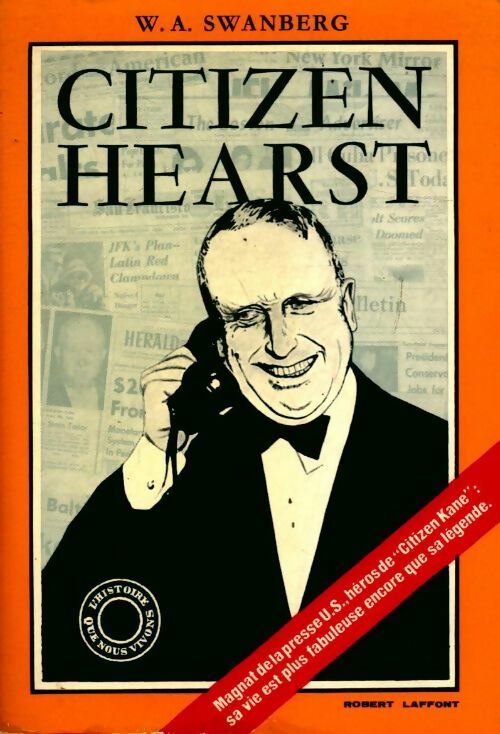 Citizen hearst - W. A Swanberg - Livre