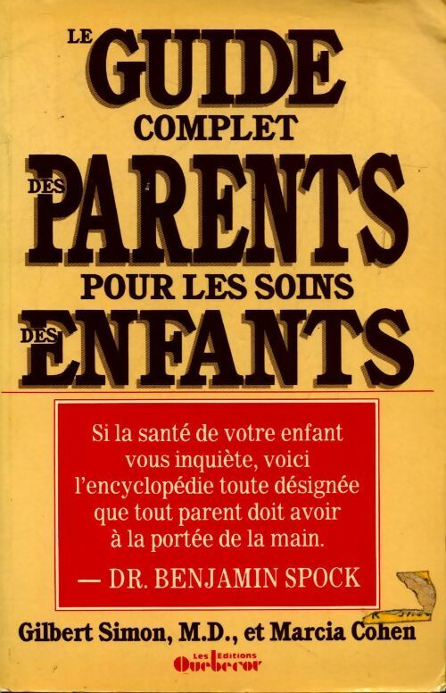 Guide complet des parents pour les soins des enfants - Collectif - Livre