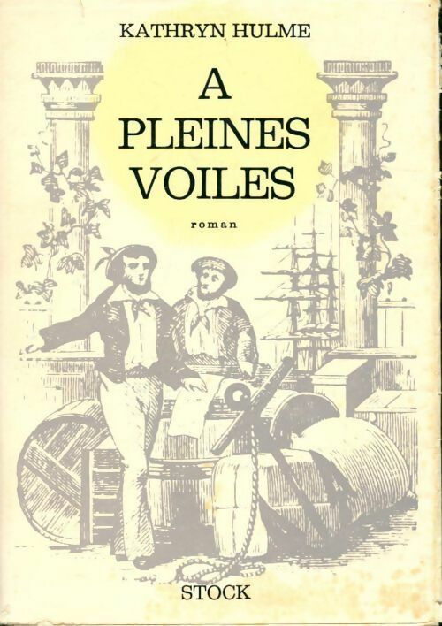 A pleines voiles - Kathryn Hulme - Livre