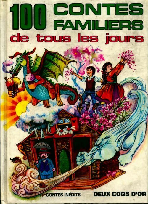 100 contes familiers de tous les jours - Collectif - Livre