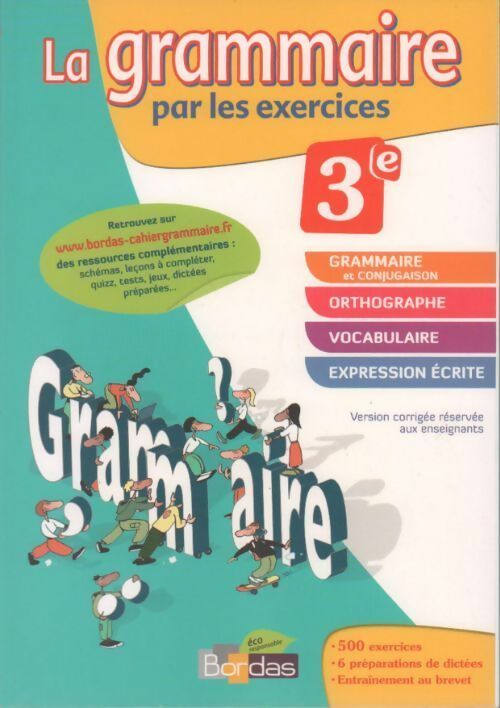 La grammaire par les exercices 3e. Version corrigée réservée aux enseignants - Joelle Paul - Livre