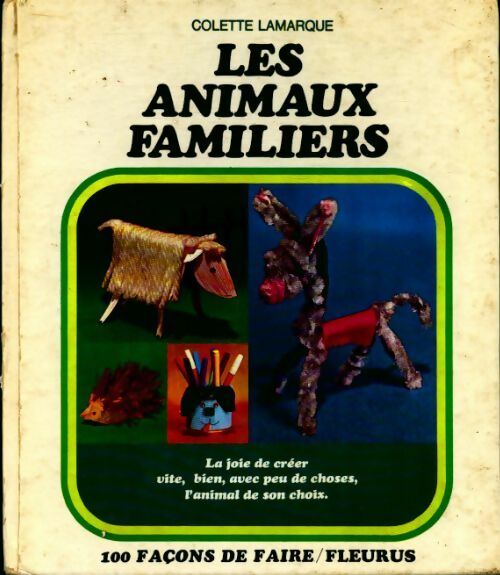 Les animaux familiers - Colette Lamarque - Livre