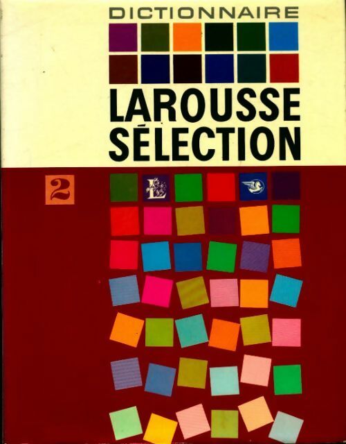 Larousse sélection Tome II - Collectif - Livre