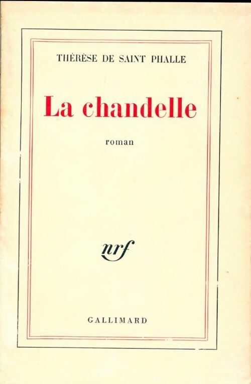 La chandelle - Thérèse De Saint Phalle - Livre