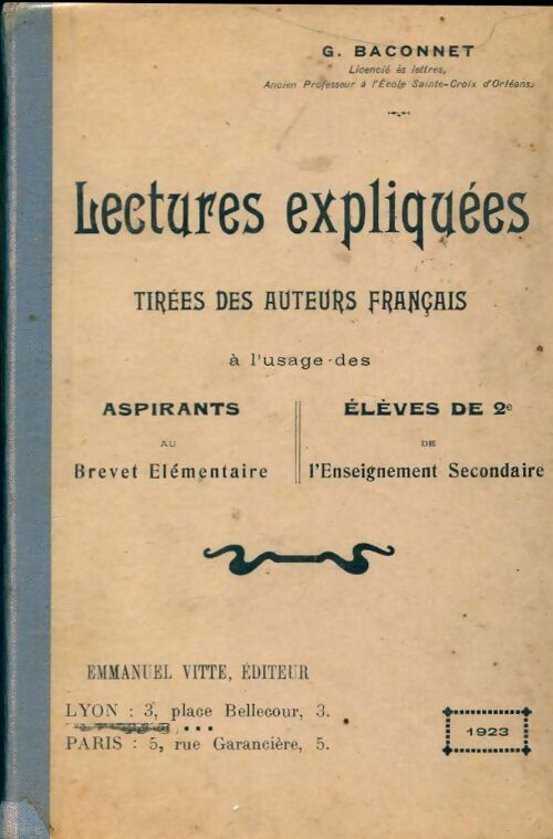 Lectures expliquées tirées des auteurs français - G. Baconnet - Livre