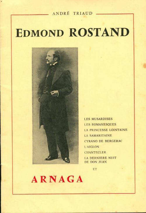 Edmond Rostand - André Triaud - Livre