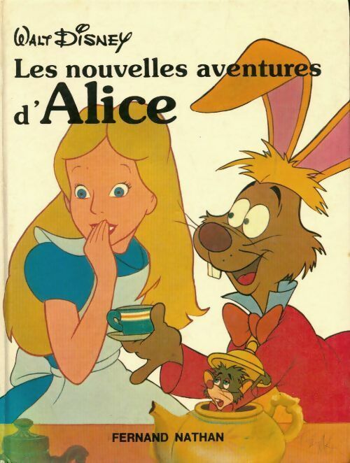 Les nouvelles aventures d'Alice - Walt Disney - Livre
