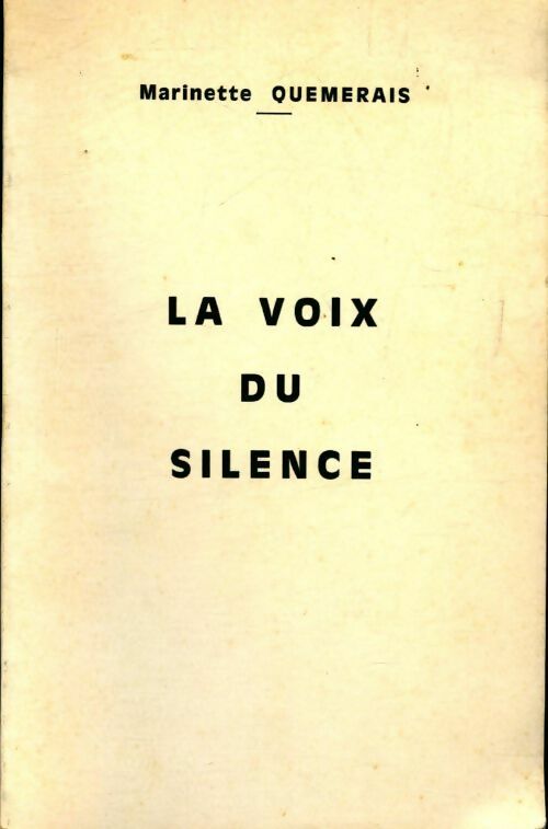 La voix du silence - Marinette Quemerais - Livre
