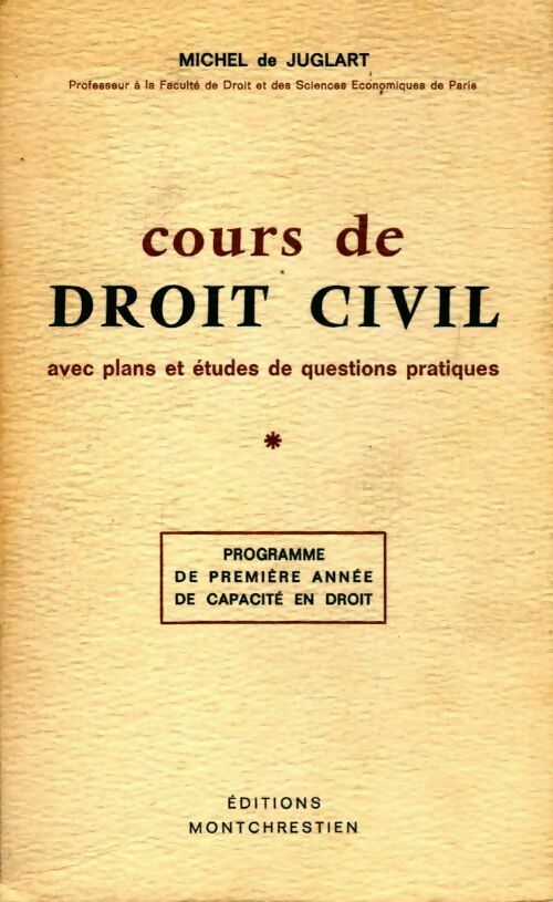 Cours de droit civil Tome I - Michel De Juglart - Livre
