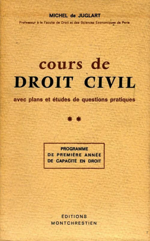 Cours de droit civil Tome II - Michel De Juglart - Livre