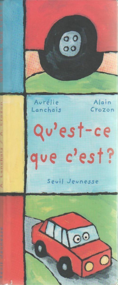 Qu'est-ce que c'est ? - Aurélie Lanchais - Livre