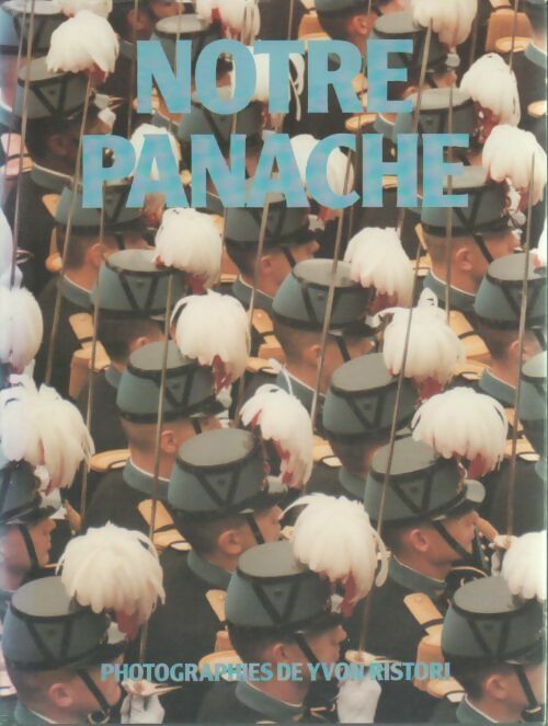 Notre panache - Nicolas La Nen Yvon Ristori - Livre