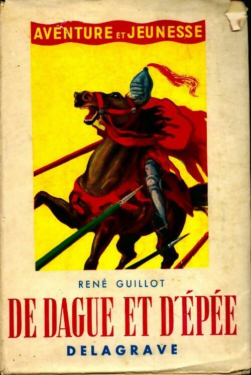 De dague et d'épée - René Guillot - Livre