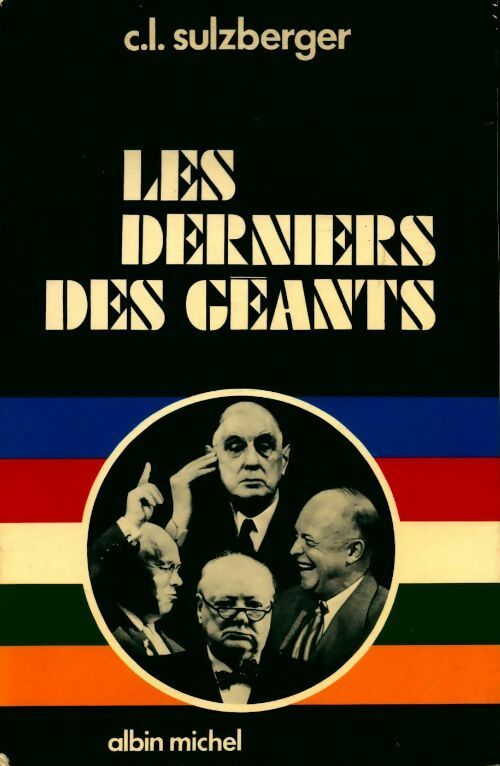 Les derniers des géants - C.L. Sulzberger - Livre