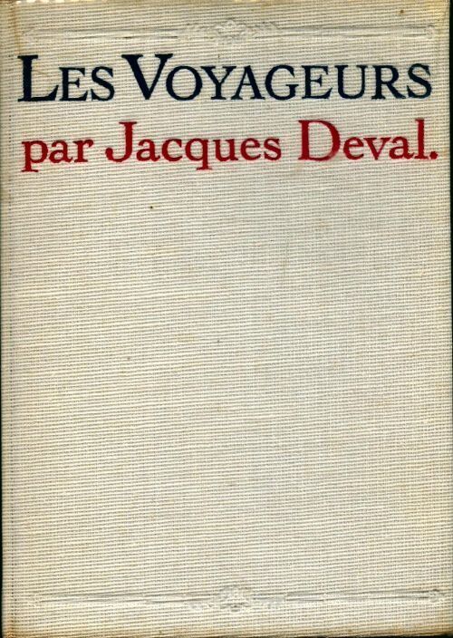 Les voyageurs - Jacques Deval - Livre