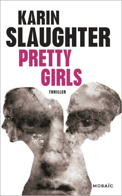 Pretty girls - Karin Slaughter - Livre