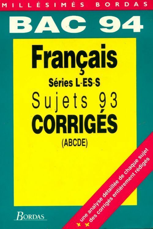 Français 1ères L, ES, S sujets corrigés 1993 - Collectif - Livre