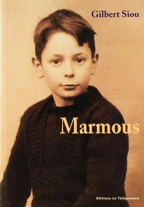 Marmous - Gilbert Siou - Livre