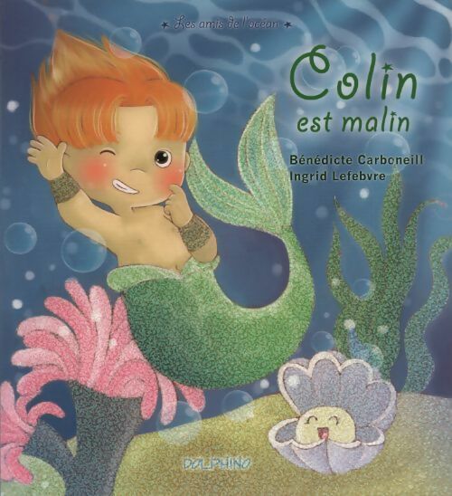 Colin est malin - Bénédicte Carboneill - Livre