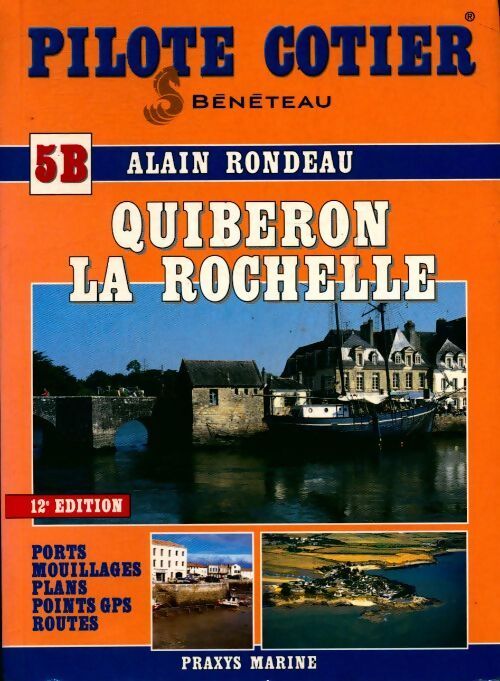 Quiberon - La Rochelle - Alain Rondeau - Livre