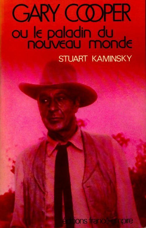 Gary Cooper ou le paladin du nouveau monde - Stuart M. Kaminsky - Livre