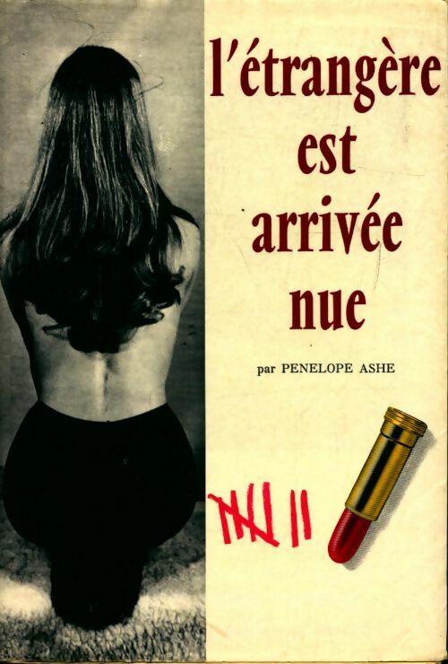 L'étrangère est arrivée nue - Pénélope Ashe - Livre