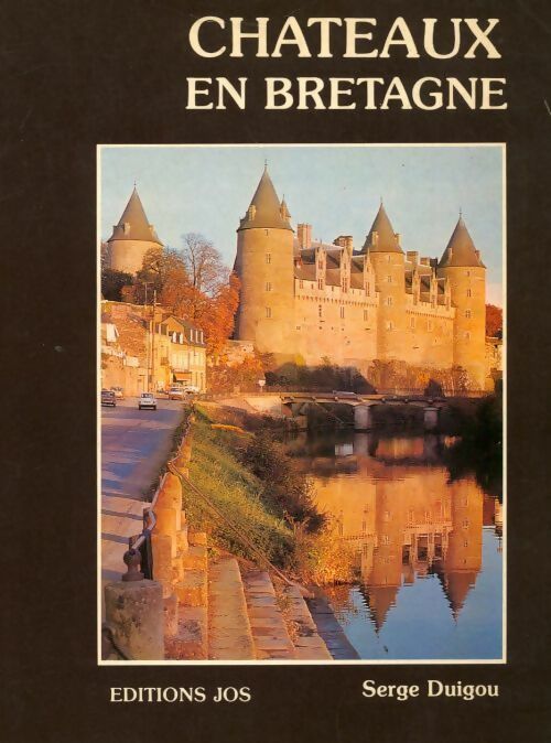 Châteaux en Bretagne - Serge Duigou - Livre