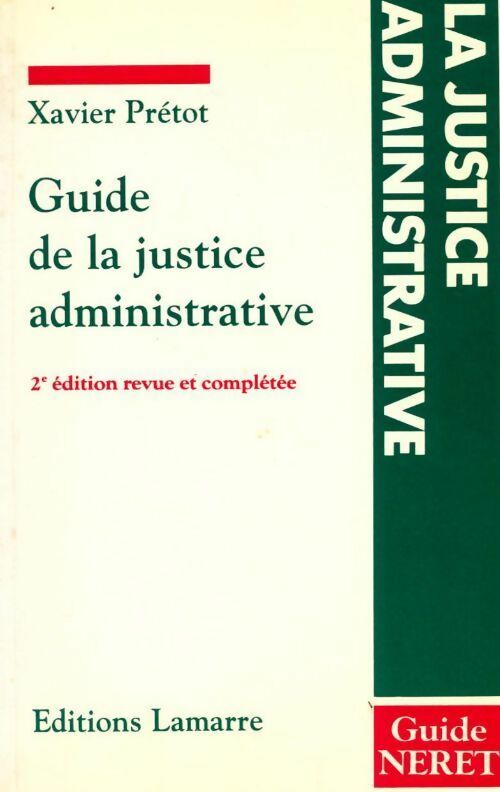 Guide de la justice administrative - Xavier Prétot - Livre