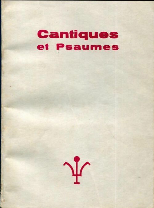 Cantiques et psaumes - Collectif - Livre