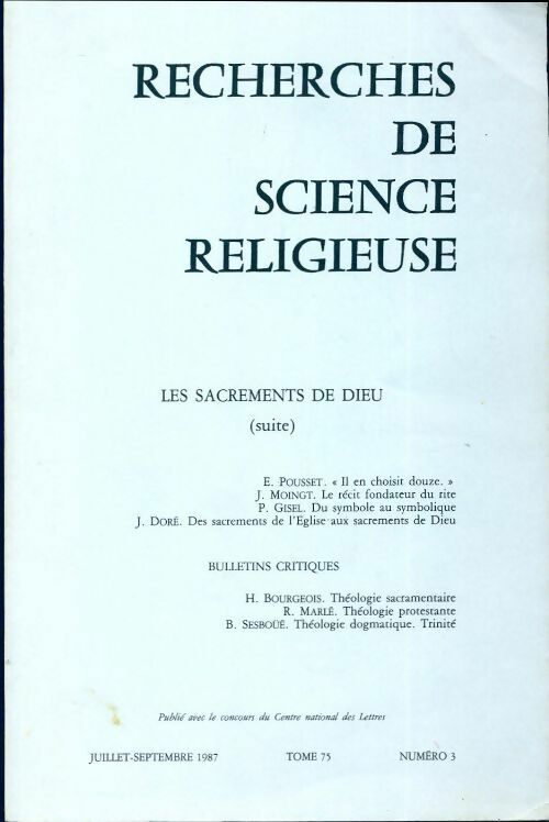 Recherches de science religieuse n°75-3 : Les sacrements de Dieu (suite) - Collectif - Livre