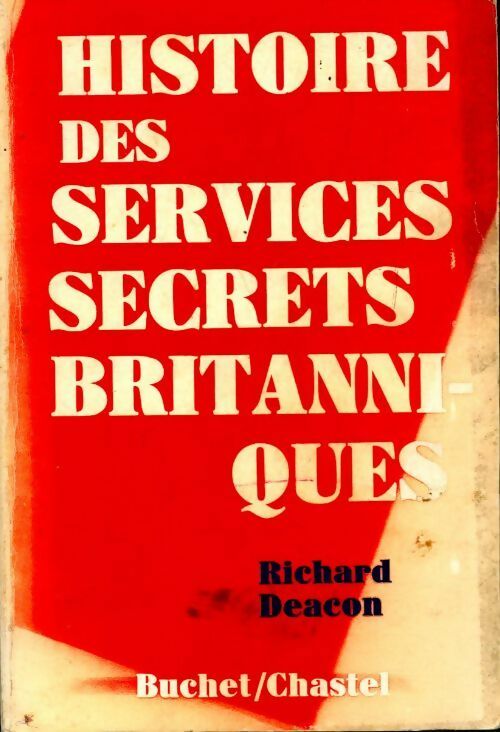 Histoire des services secrets britannique - Richard Deacon - Livre