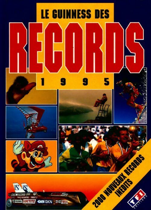 Le guinness des records 1995 - Collectif - Livre