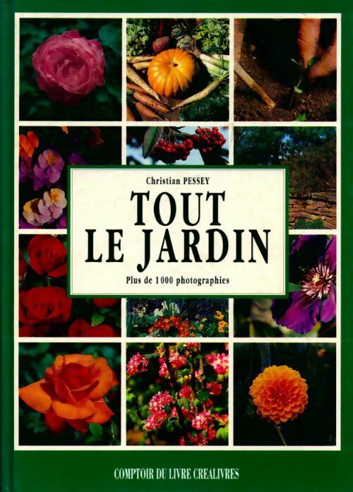 Tout le jardin - Christian Pessey - Livre
