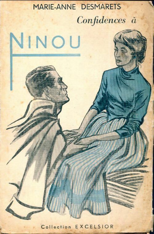 Confidences à Ninou - Marie-Anne Desmarest - Livre