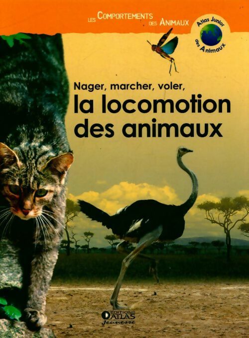 La locomotion des animaux : nager, marcher, voler - Collectif - Livre