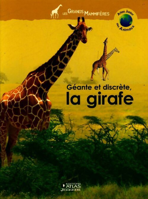 Géante et discrète, la girafe - Collectif - Livre