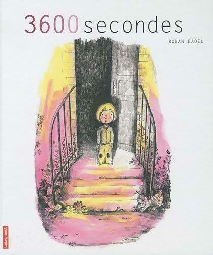 3600 secondes - Ronan Badel - Livre