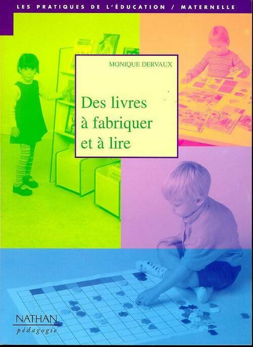 Des livres à fabriquer et à lire - Monique Dervaux - Livre