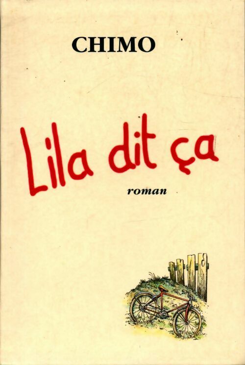 Lila dit ça - Chimo - Livre