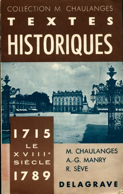 Textes historiques 1715-1789, le XVIIIe siècle - Collectif - Livre