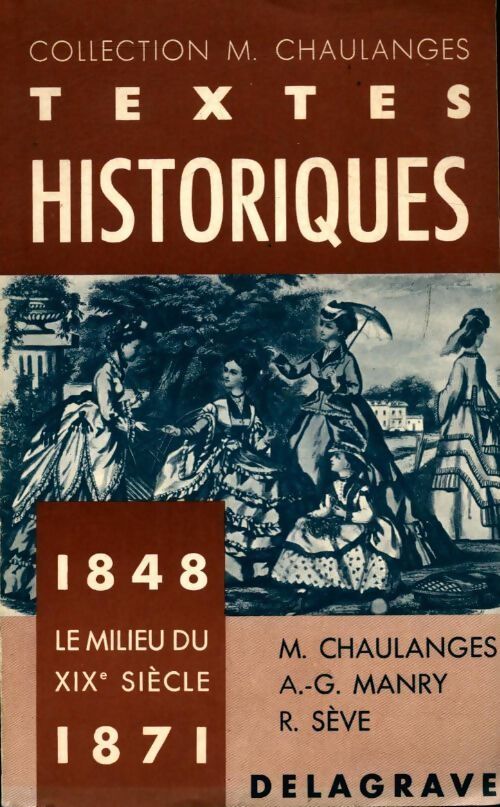 Textes historiques 1848-1871, le milieu du XIXè siècle - Collectif - Livre