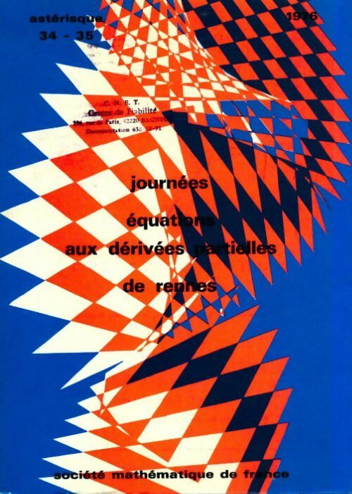 Journées équations aux dérivées partielles de Rennes - Collectif - Livre