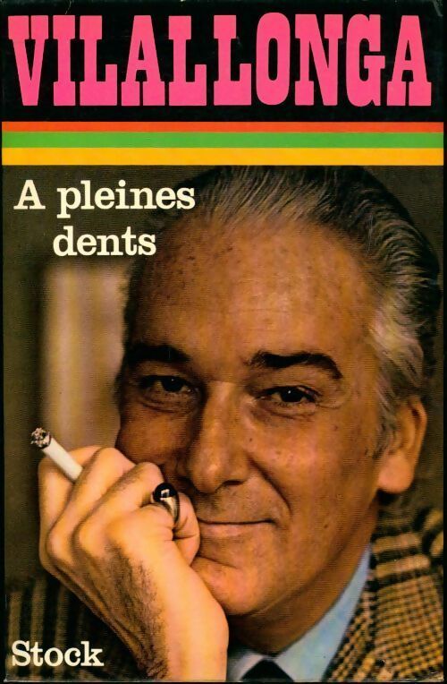 A pleines dents - José-Luis De Vilallonga - Livre